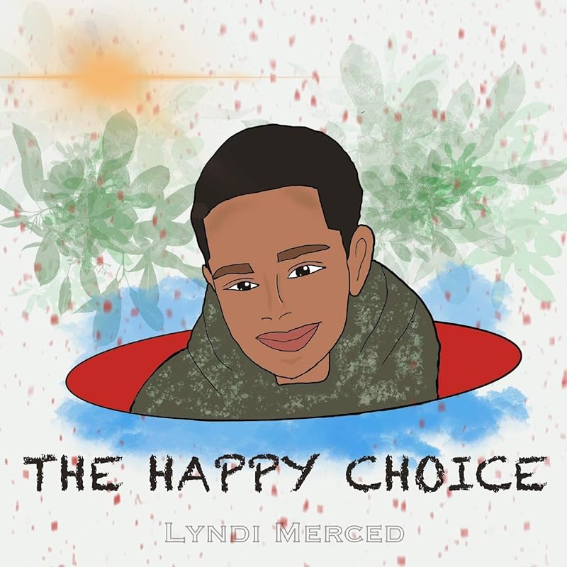The Happy Choice by Lyndi Merced