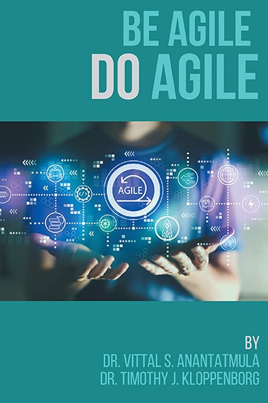 Be Agile Do Agile (ISSN) by Vittal S. Anantatmula