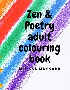 Zen & Poetry adult colouring book by Melissa Maynard