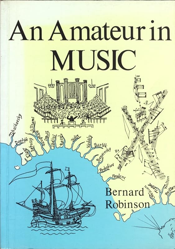 An amateur in music by B. W Robinson