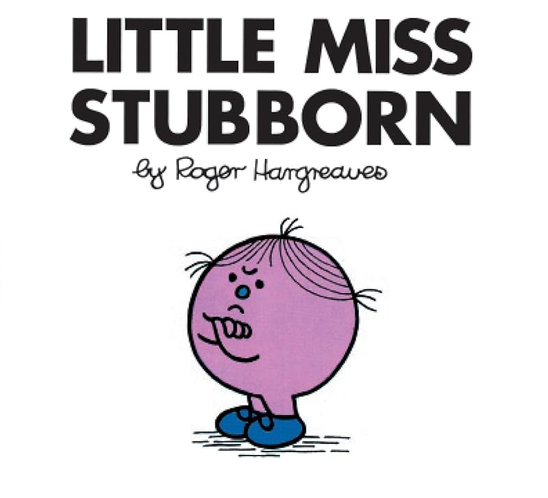 Little Miss Stubborn (Mr. Men and Little Miss) by Roger Hargreaves