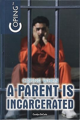 Coping When a Parent Is Incarcerated (Coping (2017-2020))