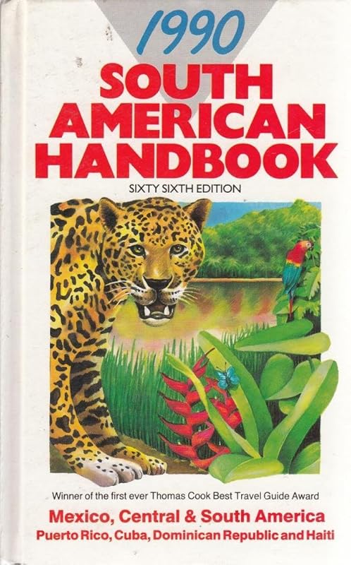 South American Handbook (Footprint Handbooks) by Ben Box