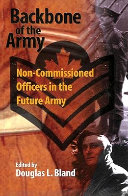 Backbone of the Army: Non-Commissioned Officers in the Future Army (School of Policy Studies)