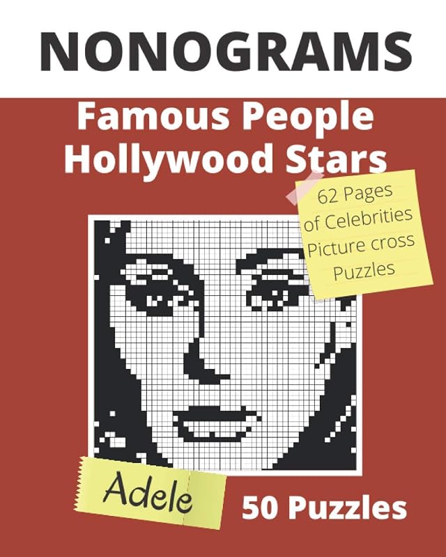 NONOGRAMS, Famous People & Hollywood Stars: Nonogram Puzzle Books, Griddlers Logic Puzzles Black and White for Adults also Known as Hanjie, or PiCross ... Pages with Unique Solutions (Nonogram Books) by Happy Bottlerz