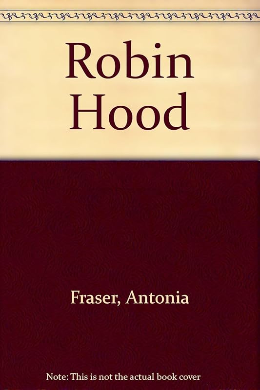 Robin Hood by Antonia Fraser