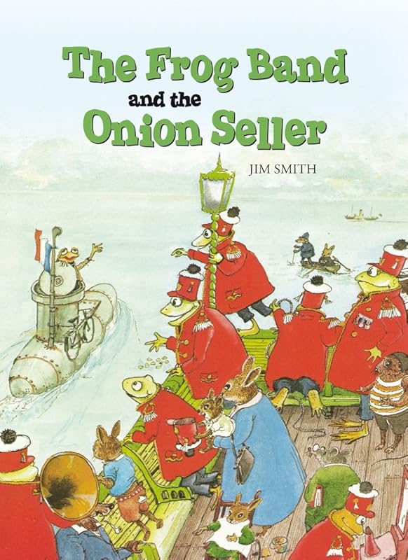 Frog Band and the Onion Seller by Jim Smith