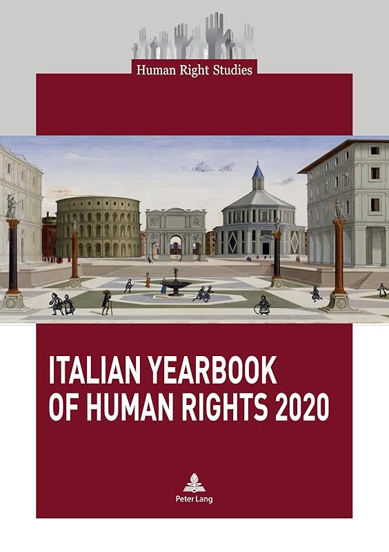 Italian Yearbook of Human Rights 2020 (Human Right Studies, 11) by Centro di Ateneo per i Diritti Umani