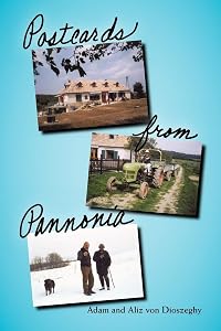 Postcards from Pannonia by Aliz von Dioszeghy