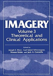 Theoretical and Clinical Applications (IMAGERY) by Joseph E. Shorr American Association for The Study Of Me