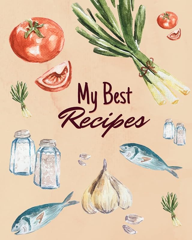 My Best Recipes: Blank Recipe Book to Write in Your Favorite Recipes by Maria O'Marianne