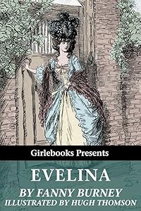 Evelina (Illustrated by Hugh Thomson)