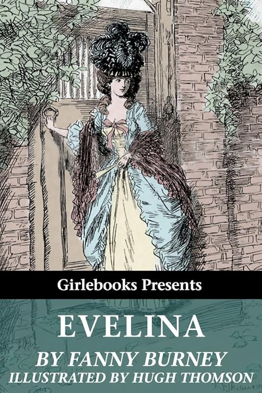 Evelina (Illustrated by Hugh Thomson) by Fanny Burney