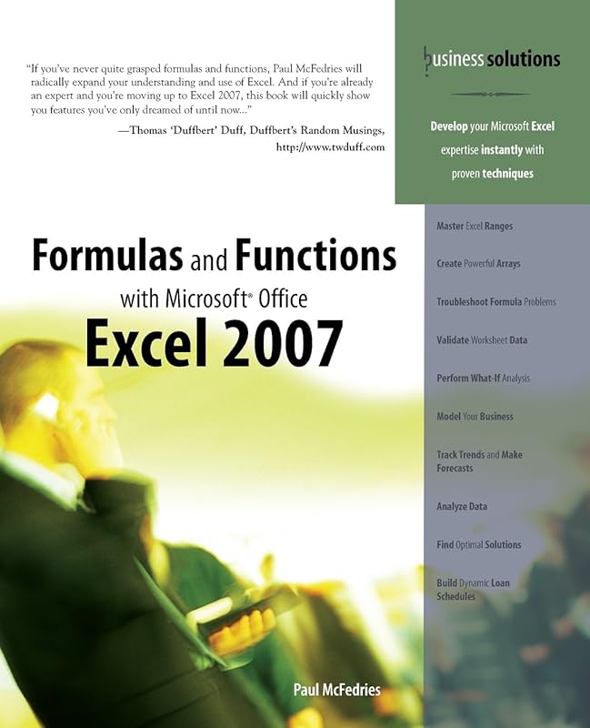 Formulas and Functions With Microsoft Office Excel 2007 by Paul McFedries