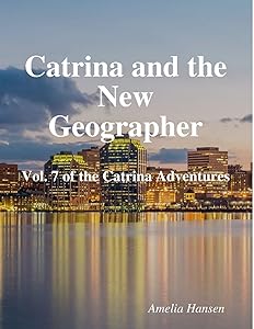 Catrina and the New Geographer by Amelia Hansen
