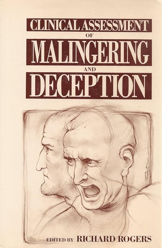 Clinical Assessment of Malingering and Deception, First Edition by Richard Rogers