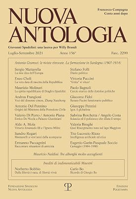 Nuova Antologia - a. CLVI, n. 2299, luglio-settembre 2021: Rivista di lettere, scienze ed arti. Serie trimestrale fondata da Giovanni Spadolini (Italian Edition)