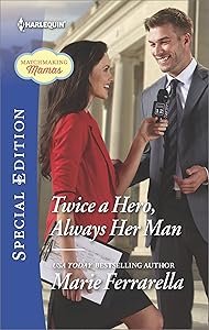 Twice a Hero, Always Her Man (Matchmaking Mamas Book 2522)