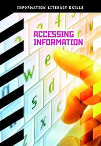 Accessing Information (Information Literacy Skills)