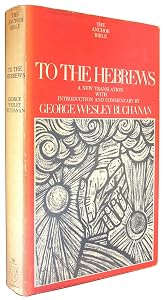 To the Hebrews (The Anchor Bible, Vol. 36) by George Wesley Buchanan