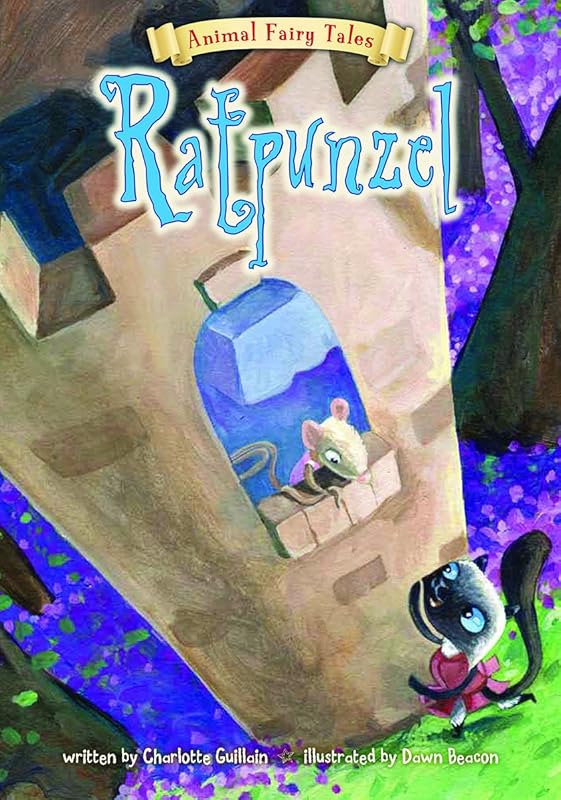 Ratpunzel (Animal Fairy Tales) by Charlotte Guillain