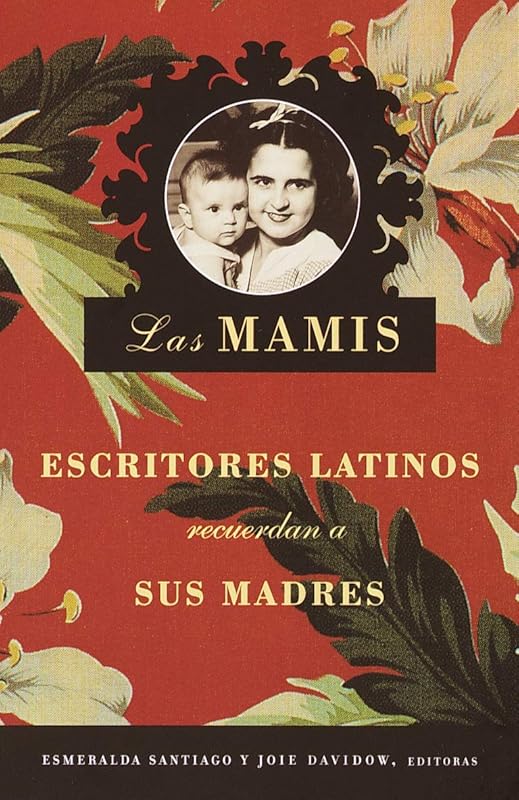 Las Mamis (Spanish Edition) by Esmeralda Santiago