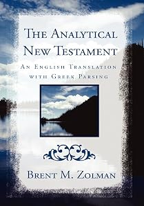The Analytical New Testament by Brent M. Zolman