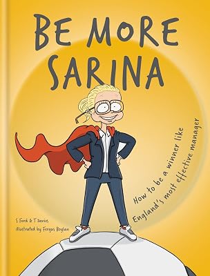 Be More Sarina: Celebrate the Manager of England’s World Cup Finalists