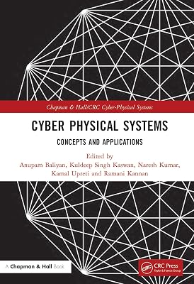 Cyber Physical Systems: Concepts and Applications (Chapman & Hall/CRC Cyber-Physical Systems)