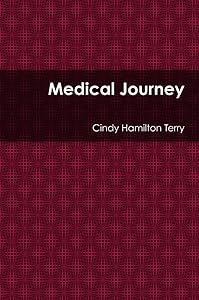 Medical Journey by Cindy Hamilton Terry