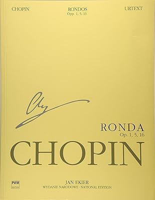 Rondos for Piano: Chopin National Edition Vol. VIIIA (National Edition of the Works of Fryderyk Chopin: Series A: Works Published During Chopin's ... Seria A: Utwory Wydane Za Zycia Chopina, 8)
