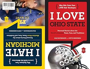 I Love Ohio State/I Hate Michigan (I Love/I Hate) by Dale Ratermann