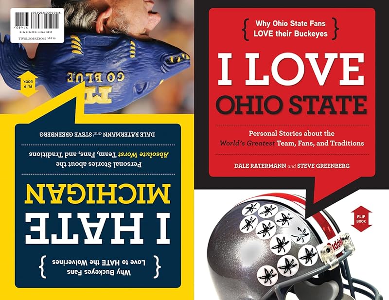 I Love Ohio State/I Hate Michigan (I Love/I Hate) by Dale Ratermann