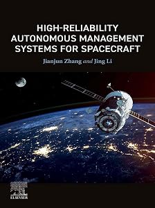 High-Reliability Autonomous Management Systems for Spacecraft by Jianjun Zhang Ph.D.