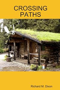 CROSSING PATHS by Richard M. Dixon