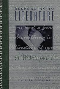 Responding to Literature: A Writer's Journal (Valuepack Item Only) by Daniel Kline