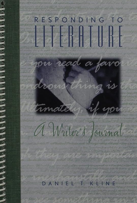 Responding to Literature: A Writer's Journal (Valuepack Item Only) by Daniel Kline