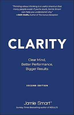 Clarity: Clear Mind, Better Performance, Bigger Results