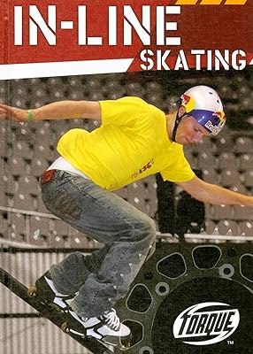 In-Line Skating (Torque Books: Action Sports)