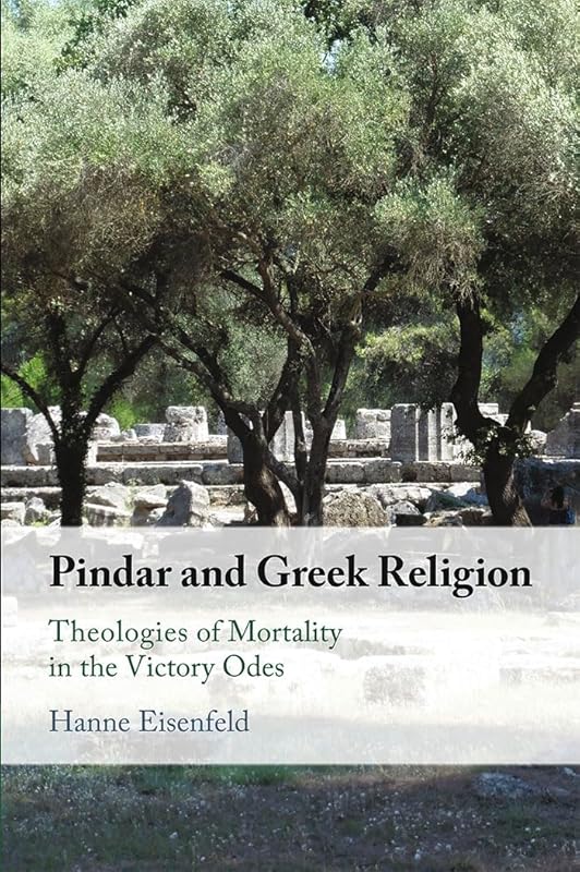 Pindar and Greek Religion by Hanne Eisenfeld