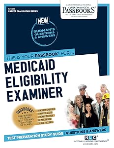 Medicaid Eligibility Examiner (C-4515): Passbooks Study Guide (4515) (Career Examination Series) by National Learning Corporation