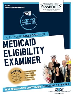 Medicaid Eligibility Examiner (C-4515): Passbooks Study Guide (4515) (Career Examination Series)