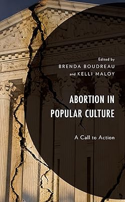 Abortion in Popular Culture: A Call to Action