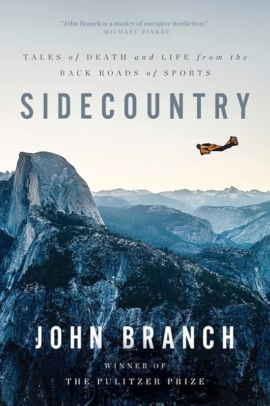 Sidecountry: Tales of Death and Life from the Back Roads of Sports by John Branch