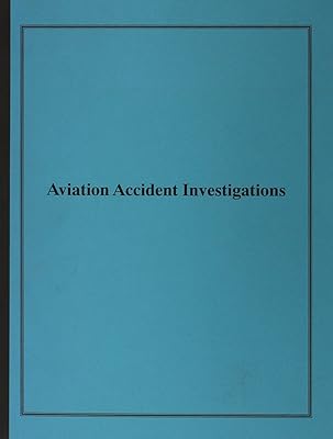 Aviation Accident Investigations: Hearing Before the Committee on Commerce, Science, and Transportation, U.S. Senate