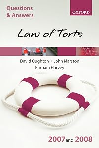 Q and A: Law of Torts 2007-2008 (Blackstone's Law Questions and Answers) by David Oughton