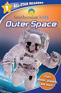 Smithsonian Kids All-Star Readers: Outer Space Level 1 by Ruth Strother