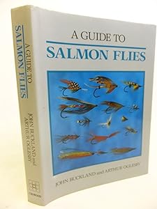 A Guide to Salmon Flies by John Buckland