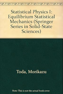 Statistical Physics I: Equilibrium Statistical Mechanics (Springer Series in Solid-state Sciences)