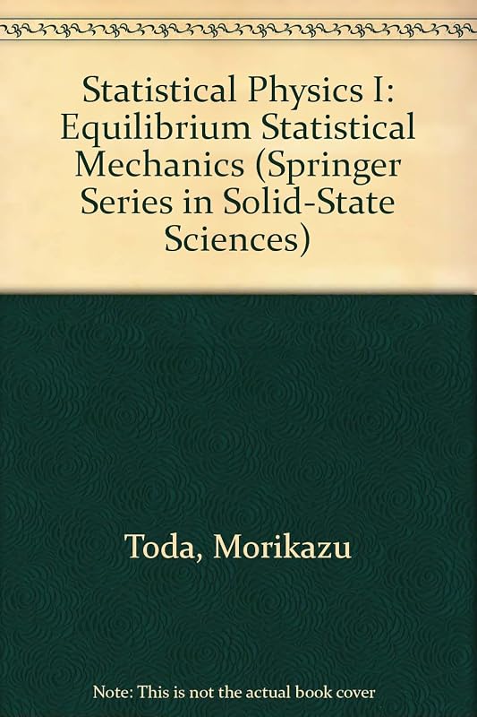 Statistical Physics I: Equilibrium Statistical Mechanics (Springer Series in Solid-state Sciences) by See all
